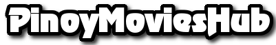 Pinoymovieshub